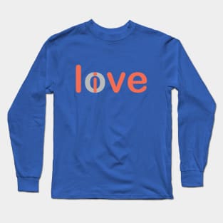 love and live. it's the same. Long Sleeve T-Shirt